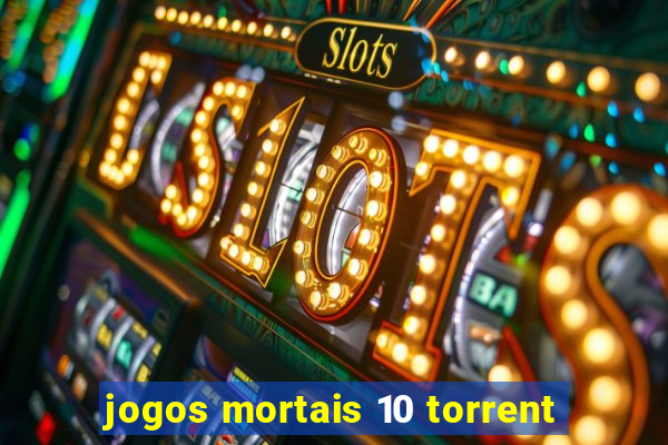 jogos mortais 10 torrent